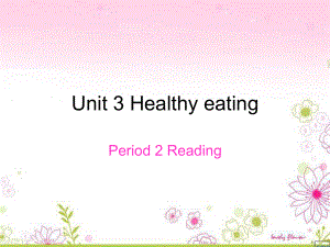 高中英语unit3《Ahealthylife》课件-reading新人教版选修6.ppt