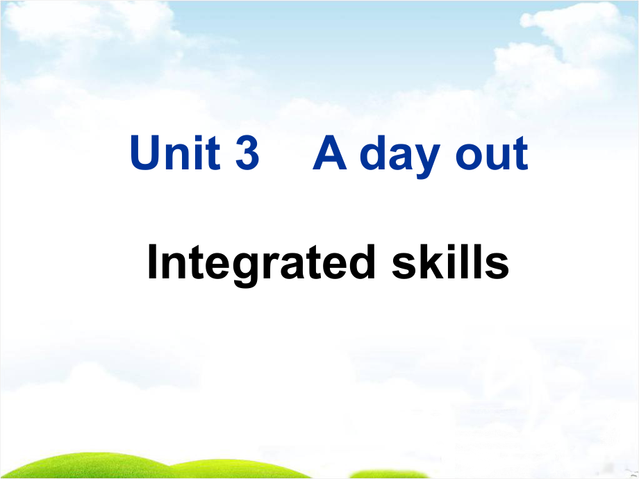 8A+Unit+3+A+day+out+Integrated+skill+sand+Study+skills（共25张PPT）(1).ppt_第1页