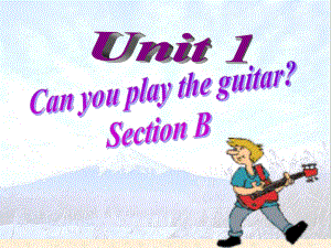 七年级英语下册Unit1Canyouplaytheguitar课件第三课时.ppt