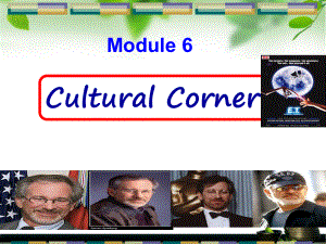 外研版高一英语必修二_Module6_cultural_corner.ppt