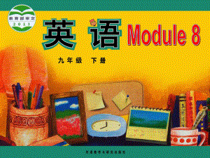 外研版九下module8Unit3课件.ppt