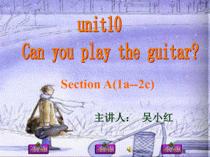 七年级英语新目标上Unit10_Can_you_play_the_guitar_+SectionA第一课时课件.ppt