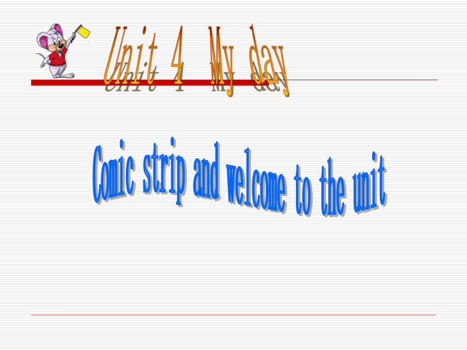 7A+Unit4+My+day+Comic+strip~Welcome+to+the+unit课件（共25张PPT）.ppt_第1页