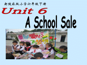 六年级下英语课件-unit6Aschoolsale-陕旅版.ppt