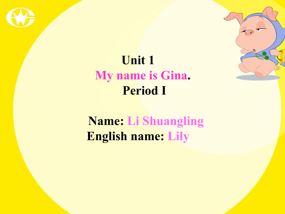 改Unit_1_My_name_is_Gina1_课件.ppt_第1页