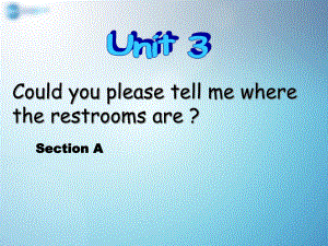 Unit3Couldyoupleasetellmewheretherestroomsare？课件(3).ppt