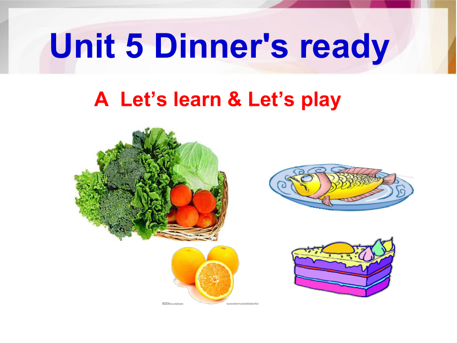 PEP四年级上册Unit5Diinner'sready.ppt_第1页