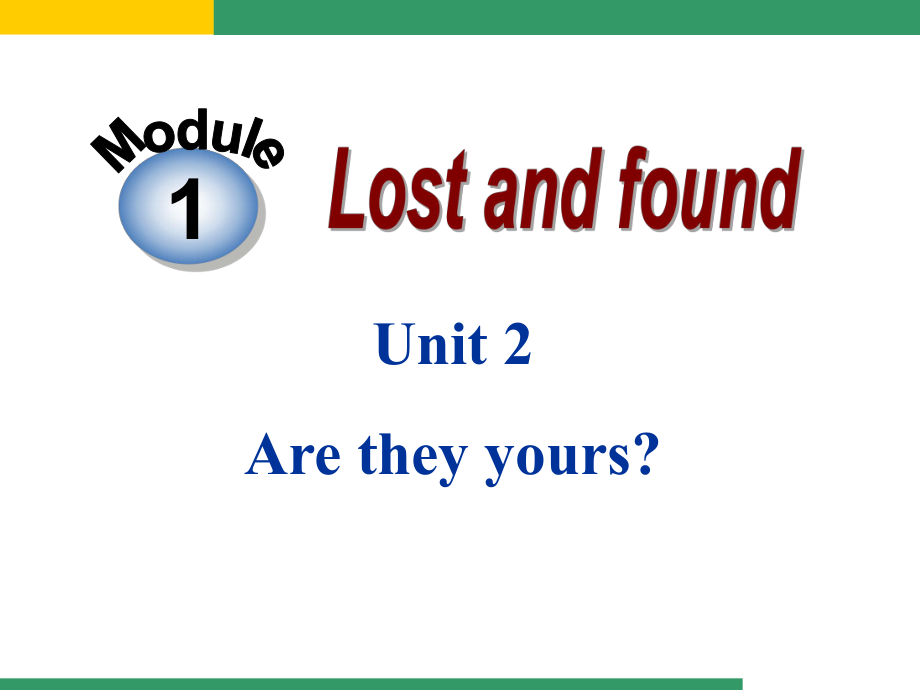 外研版七下Module1Unit2Are_they_yours.ppt_第1页