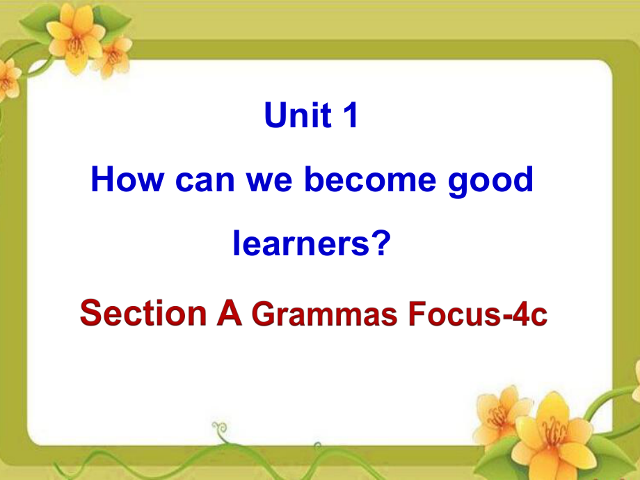 Unit1__SectionA（Grammar__Focus-4c）精品课件.ppt_第1页