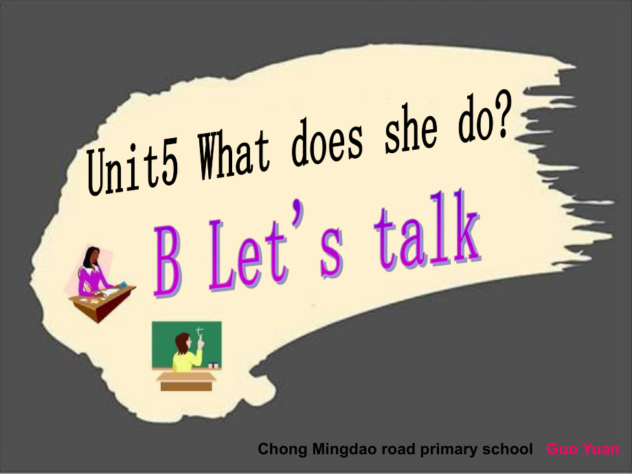 PEP7_Unit5_What_does_she_do_B_Let's_talk_2_第四课时.ppt_第1页