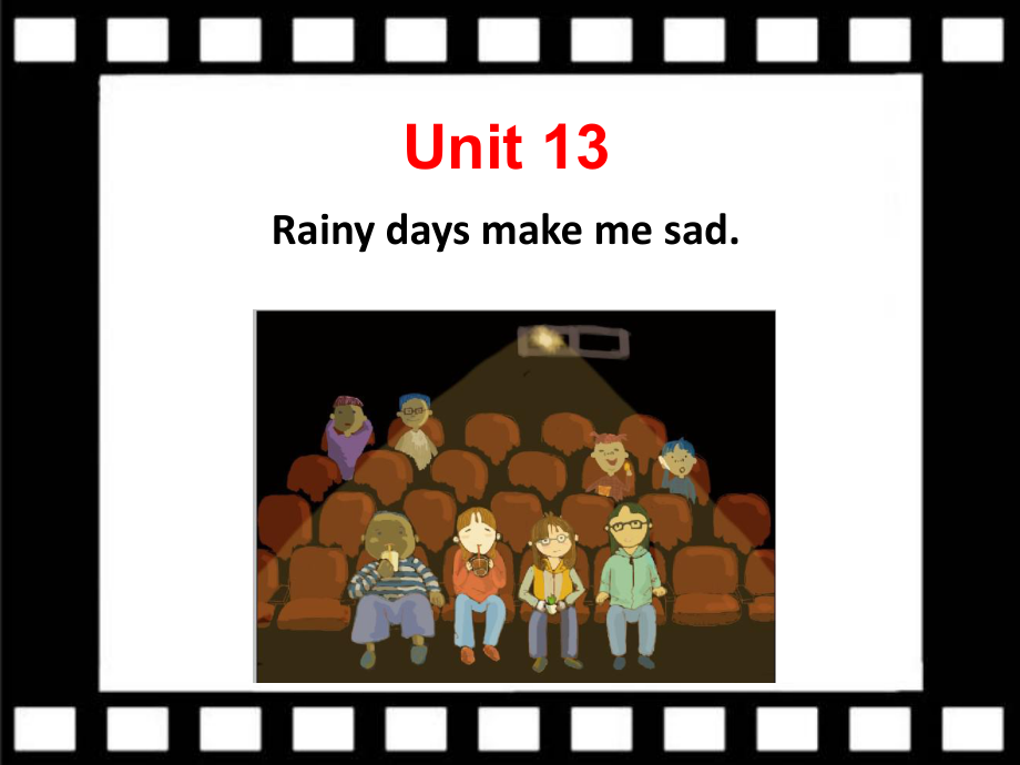 Unit13Rainydaysmakemesad第3课时课件1（人教新目标Goforit九年级全册）.ppt_第1页