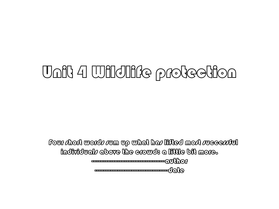 Unit 4 Wildlife protection.ppt_第1页