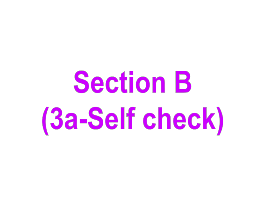 【备课参考】2015-2016学年人教版八年级上册英语+Unit+2+How+often+do+you+exercise+Section+B+3a-Self+check（共27张PPT）.ppt_第2页