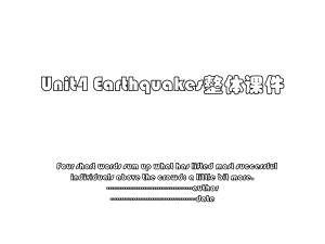 Unit4 Earthquakes整体课件.ppt