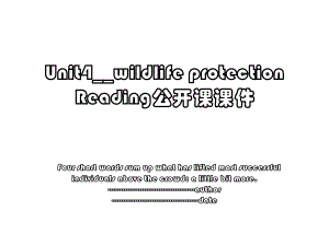 Unit4__wildlife protection Reading公开课课件.ppt