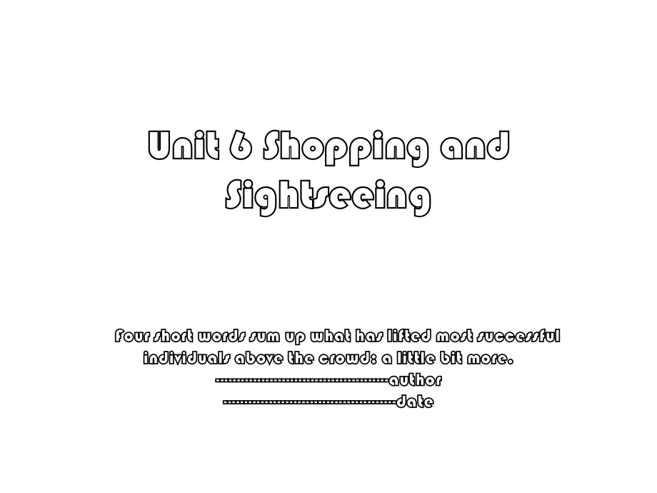 Unit 6 Shopping and Sightseeing.ppt_第1页