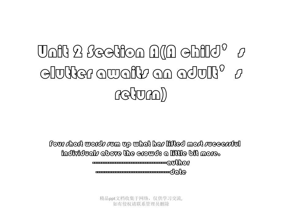 Unit 2 Section A(A child’s clutter awaits an adult’s return).pptx_第1页