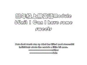 四年级上册英语Module 6Unit 1 Can I have some sweets.ppt