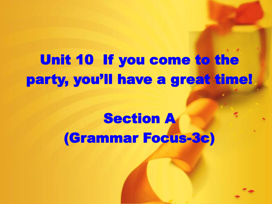 八年级英语第10单元的课件sectionA(grammarfocus-3c).ppt_第1页