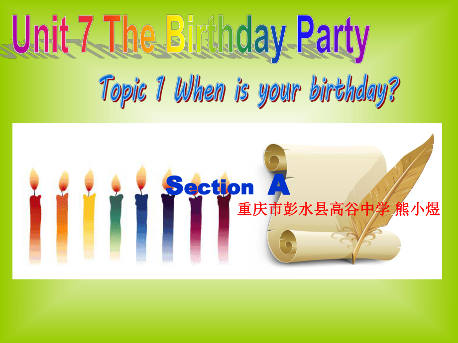 Unit7Topic1SectionA-副本.ppt_第1页