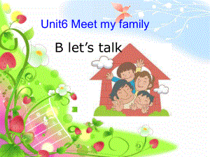 四年级英语上册Unit6MeetMyFamily!Let’stalk第四课时课件.ppt