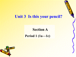 Unit_3__is_this_your_pencil公开课.ppt