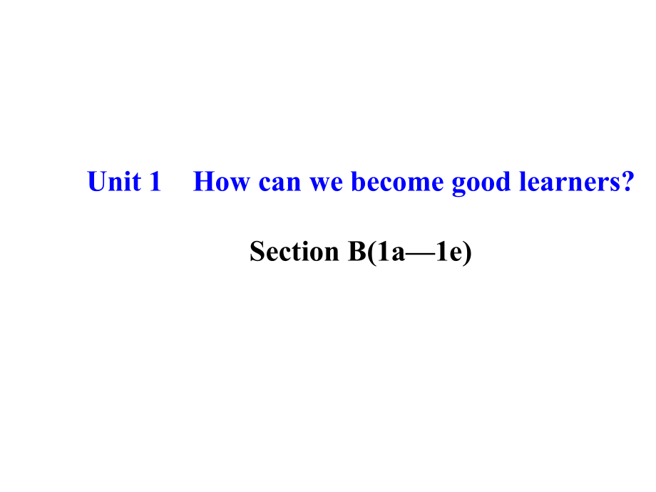 Unit1SectionB导学案.ppt_第1页