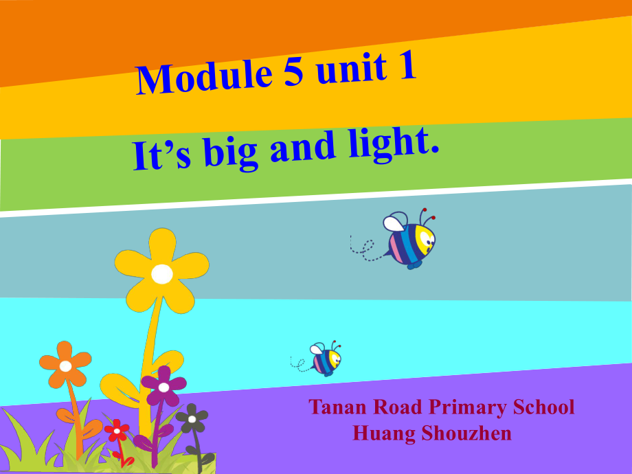 黄守珍新标准小学英语五年级第六册Module5Unit1It'sbigandlight.ppt_第1页