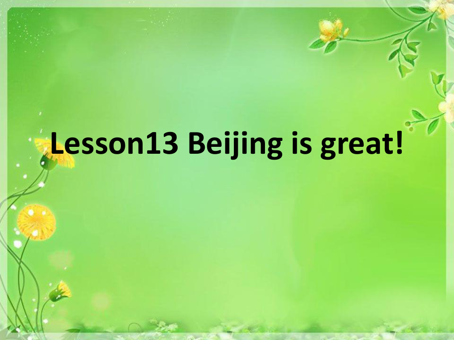 冀教版五年级上册lesson13Beijingisgreat课件.pptx_第2页