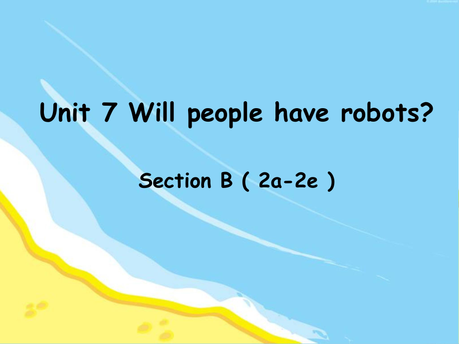 八年级英语unit7SectionB(2a-2e).ppt_第1页