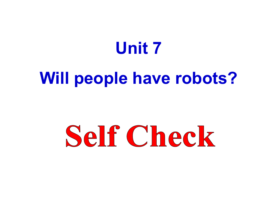 八年级英语上册Unit7WillpeoplehaverobotsSectionB-selfcheck课件（新版）人教新目标版.ppt_第2页