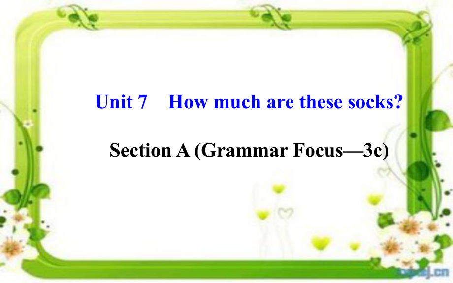 七年级英语上册Unit7Howmucharethesesocks？SectionA（GrammarFocus—3c）课件（新版）人教新目标版.ppt_第1页