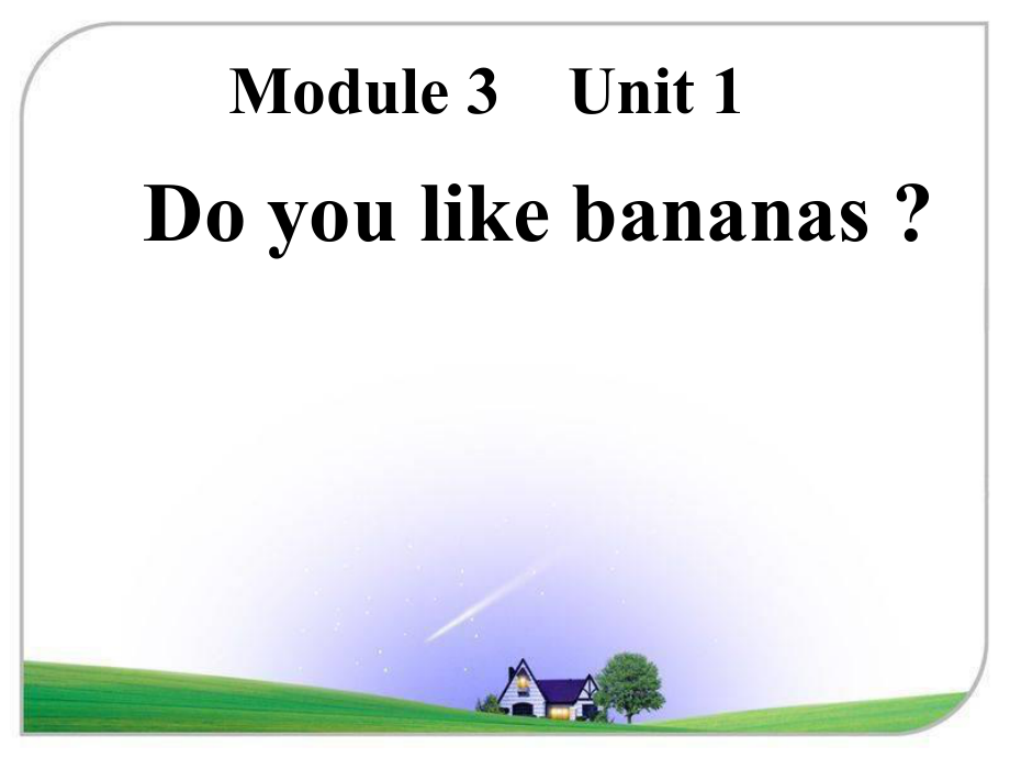 二年级上册英语课件-Module3Unit1Doyoulikebananas外研社（一起）.ppt_第1页