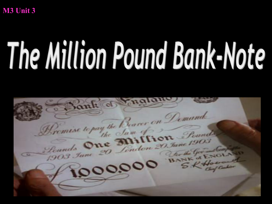 高中英语_unit3_Book3_The_Million_Pound_Bank_Note_reading课件_新人教版必修3.ppt_第1页