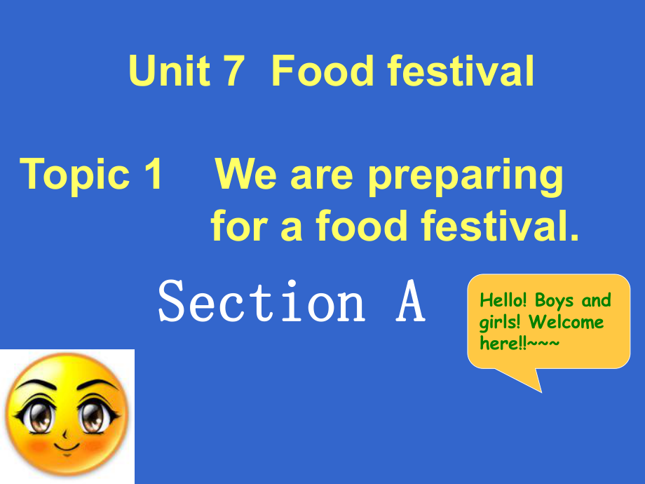 八英Unit7Topic1SectionA.ppt_第1页