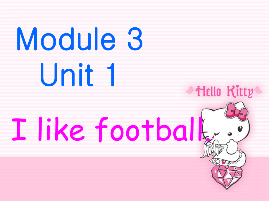 外研版（三起）三下Module3《Unit1Ilikefootball》课件2.ppt_第1页