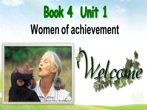 必修四Unit1Womenofachievement-WarmingupandReading.ppt