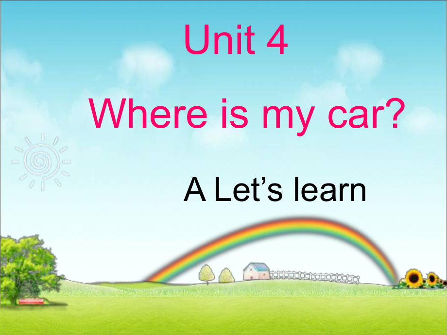 PEP新版小学英语三年级下册Unit_4_Where_is_my_car_A_Let's_learn课件(1).ppt_第1页