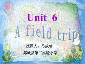 小学英语PEP五年级下册_Unit_6_A_field_trip_B_Read_and_write_课件.ppt