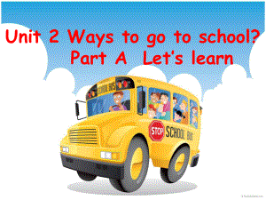 新版pep六年级上册unit2_ways_to_go_to_school_a_let's_learn.ppt