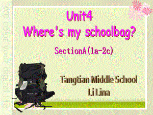 新人教版七年级上册英语Unit4Where'smyschoolbag_sectionA(1a-2c)46张幻灯片.ppt