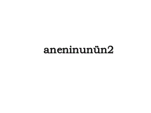 aneninunün2.ppt