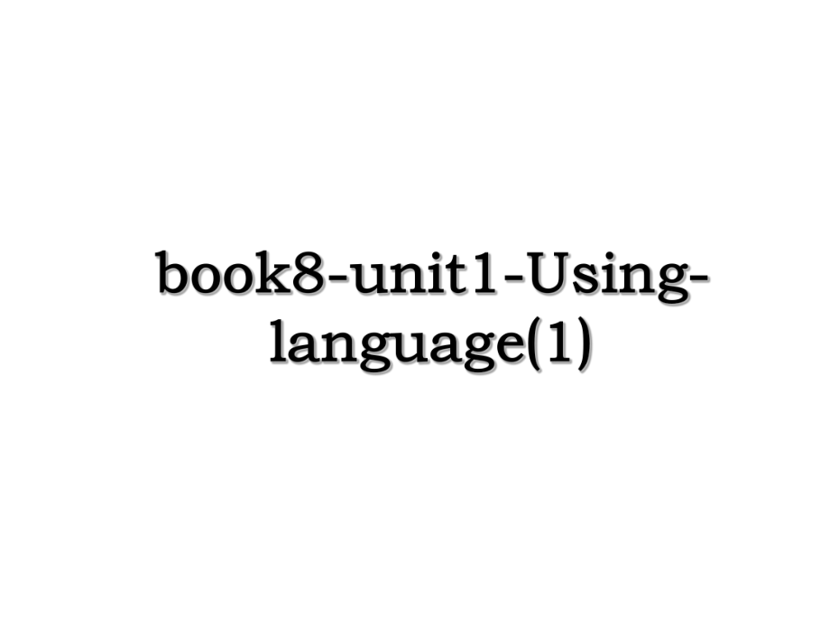 book8-unit1-Using-language(1).ppt_第1页