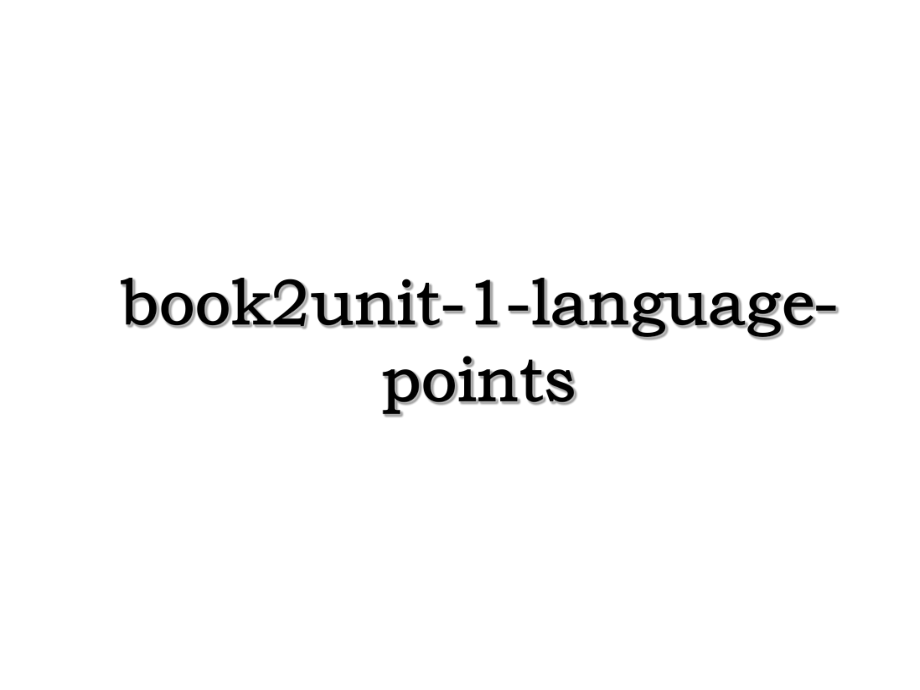 book2unit-1-language-points.ppt_第1页