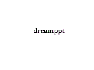 dreamppt.ppt