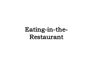 Eating-in-the-Restaurant.ppt