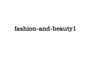 fashion-and-beauty1.ppt