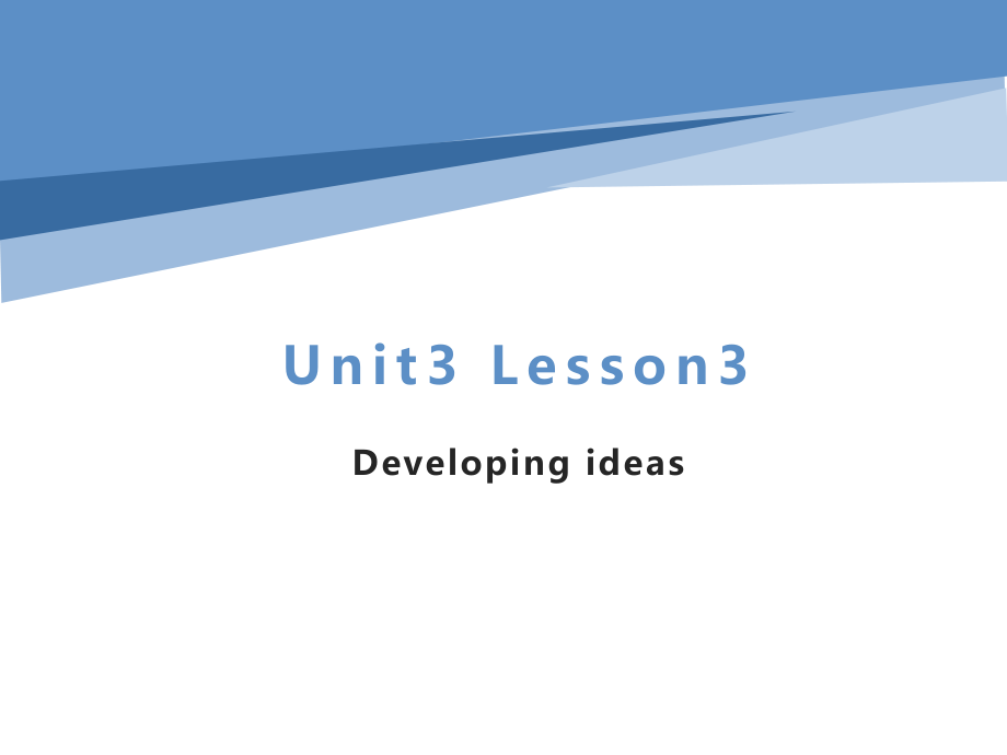 Unit3DevelopingIdeas课件--高中英语外研版（2019）必修第三册.pptx_第1页