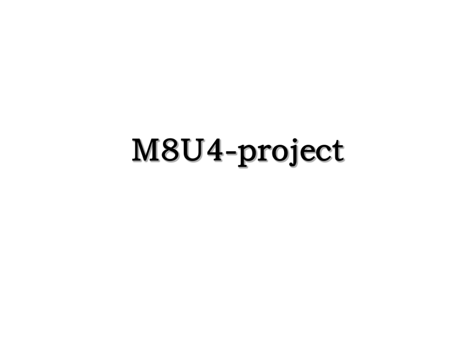 M8U4-project.ppt_第1页