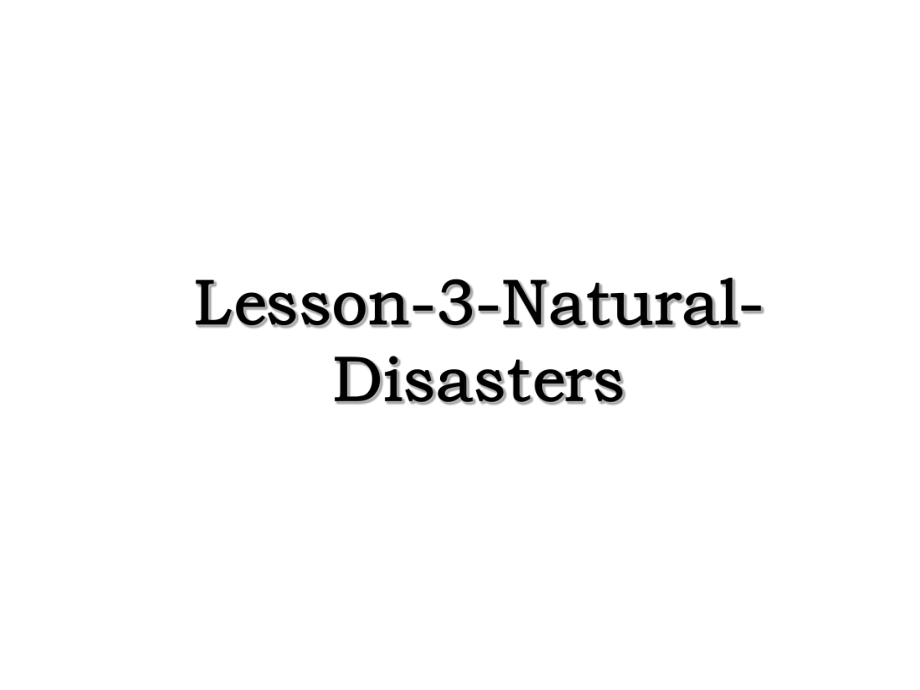 Lesson-3-Natural-Disasters.ppt_第1页